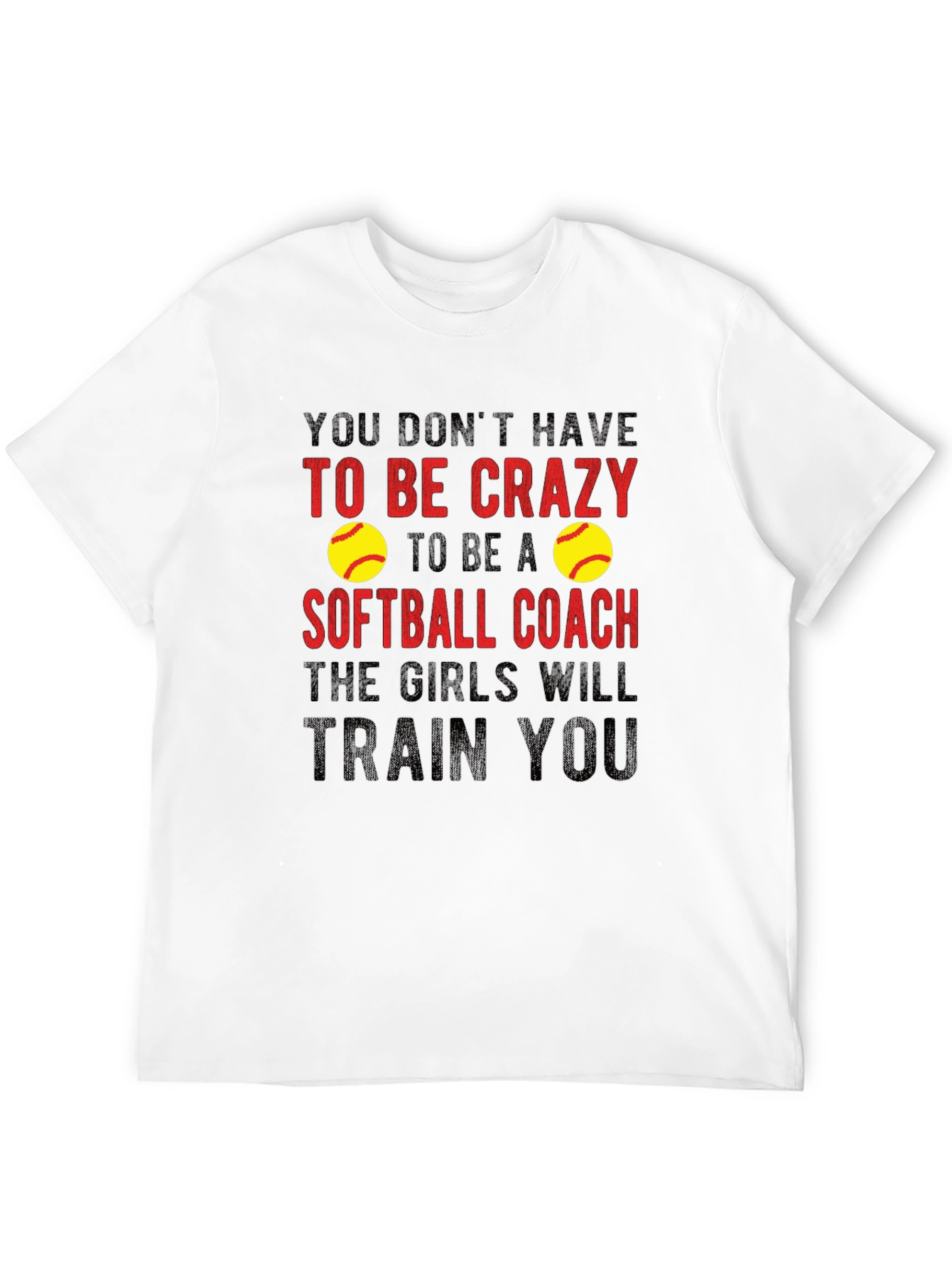 Crazy Softball Coach T-Shirt - Funny Gift Idea!