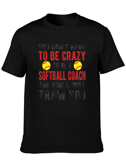 Crazy Softball Coach T-Shirt - Funny Gift Idea!