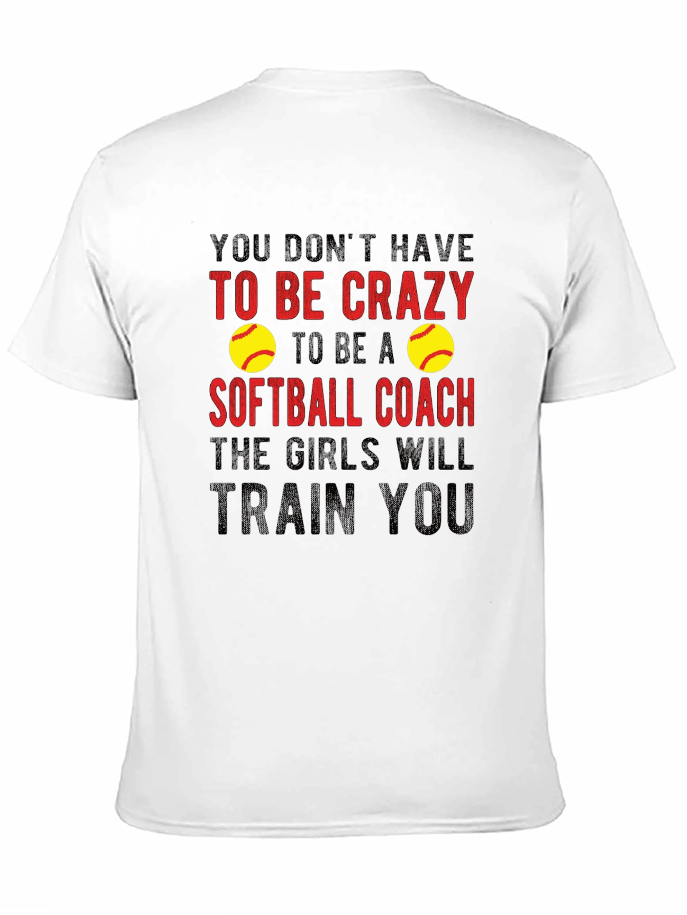 Crazy Softball Coach T-Shirt - Funny Gift Idea!