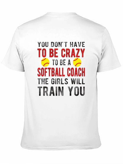 Crazy Softball Coach T-Shirt - Funny Gift Idea!