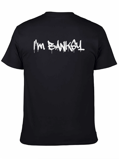 Im Banky T-Shirt - Graphic Tee