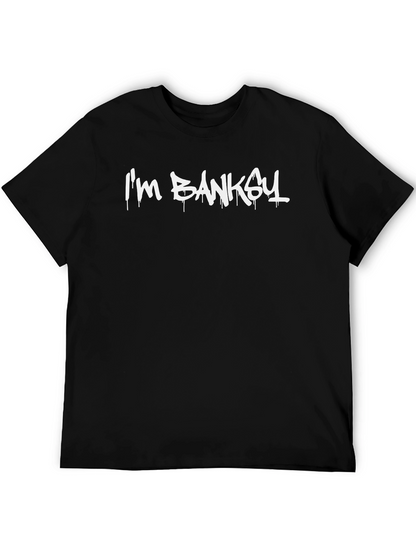 Im Banky T-Shirt - Graphic Tee
