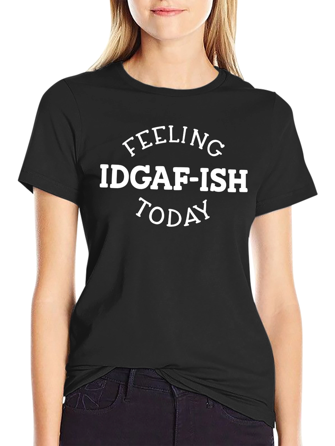 Feeling IDGAF-ISH Today Mens Black T-Shirt