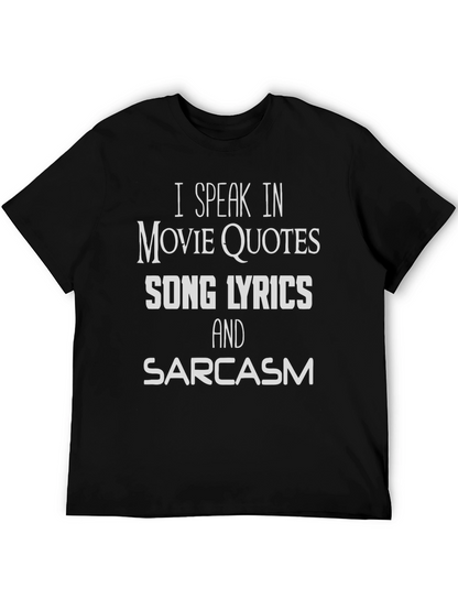 Movie Quotes Lyrics & Sarcasm T-Shirt