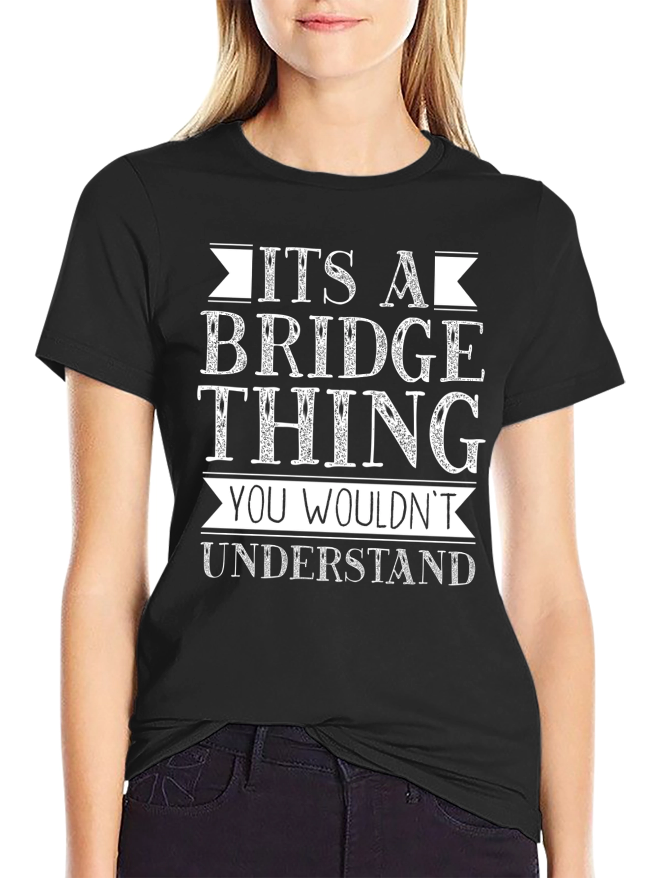 Its A Bridge Thing T-Shirt