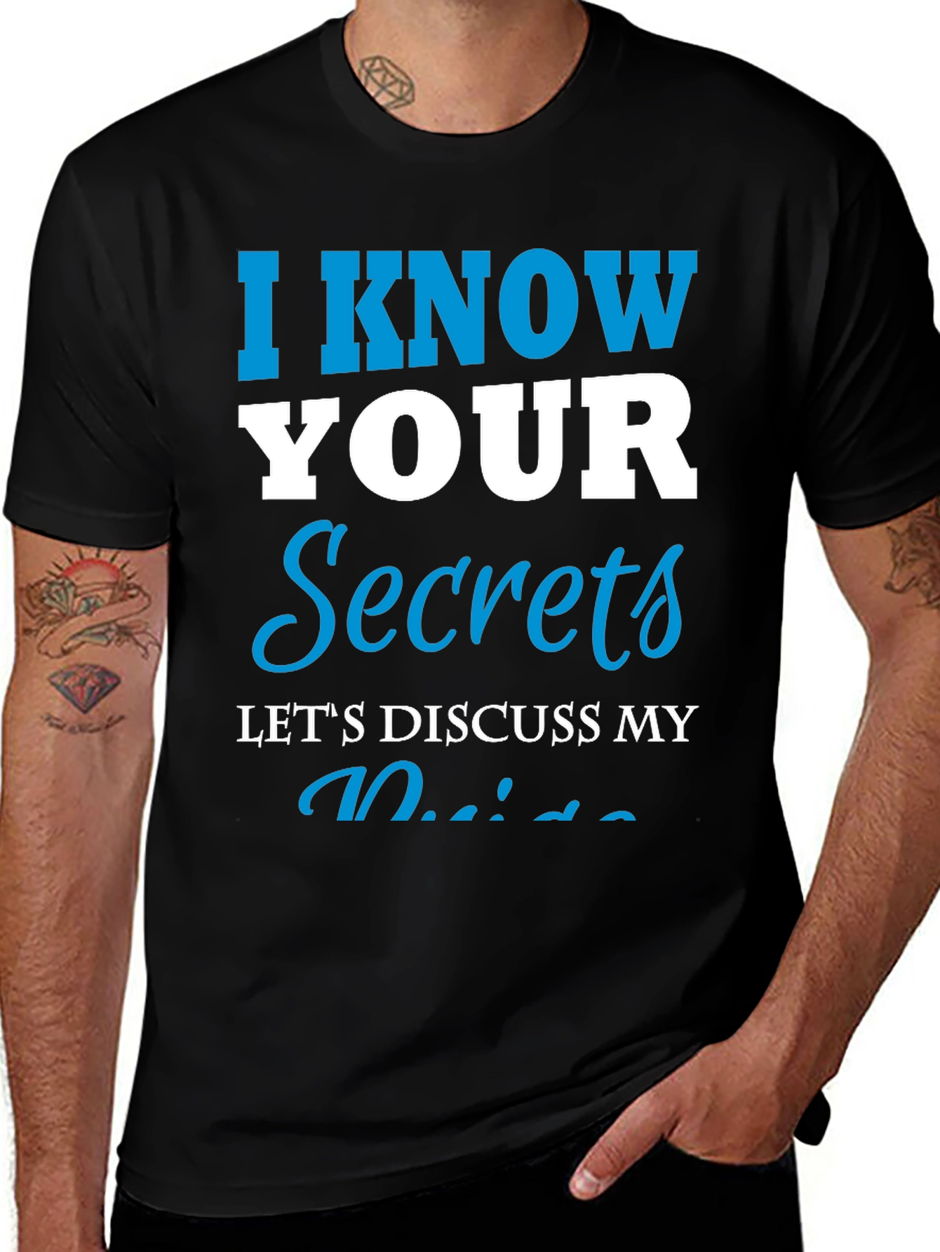 I Know Your Secrets Graphic T-Shirt - Funny Tee