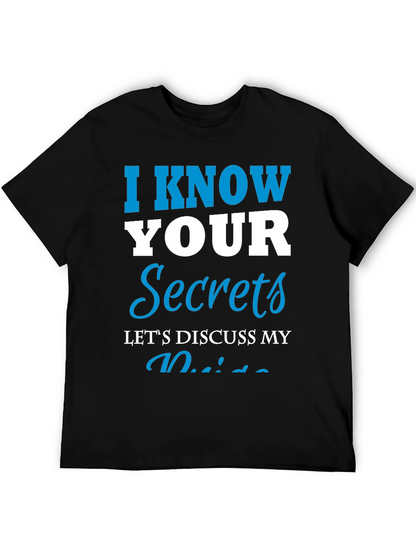 I Know Your Secrets Graphic T-Shirt - Funny Tee