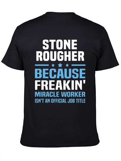 Stone Rougher Graphic Tee - Funny Job Title T-Shirt