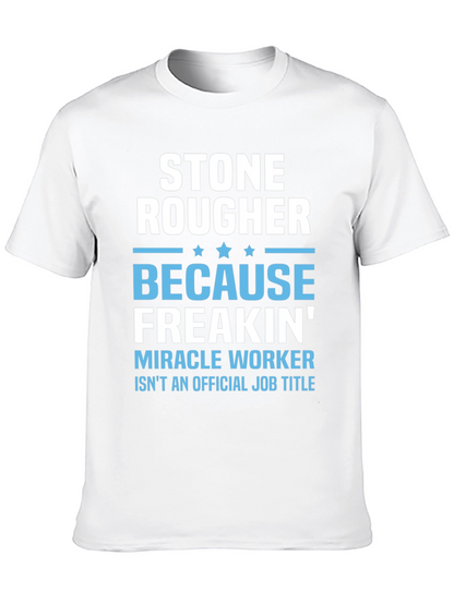 Stone Rougher Graphic Tee - Funny Job Title T-Shirt