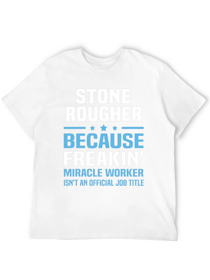 Stone Rougher Graphic Tee - Funny Job Title T-Shirt