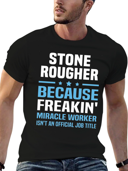 Stone Rougher Graphic Tee - Funny Job Title T-Shirt