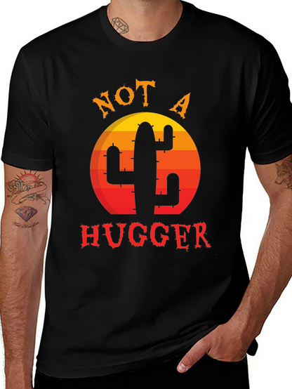 Not a Hugger Cactus T-Shirt - Funny Graphic Tee