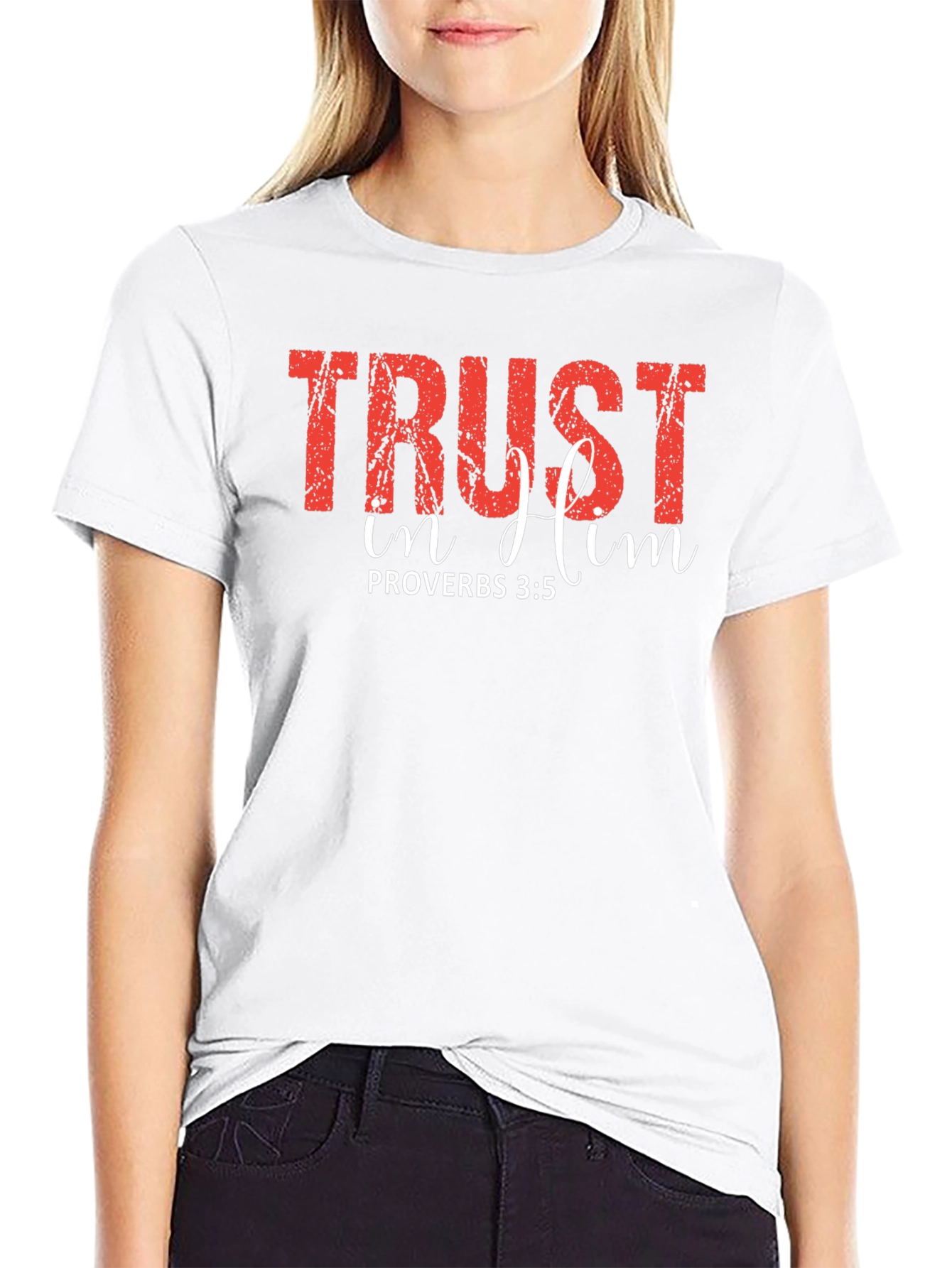 Trust In Him Proverbs T-Shirt
