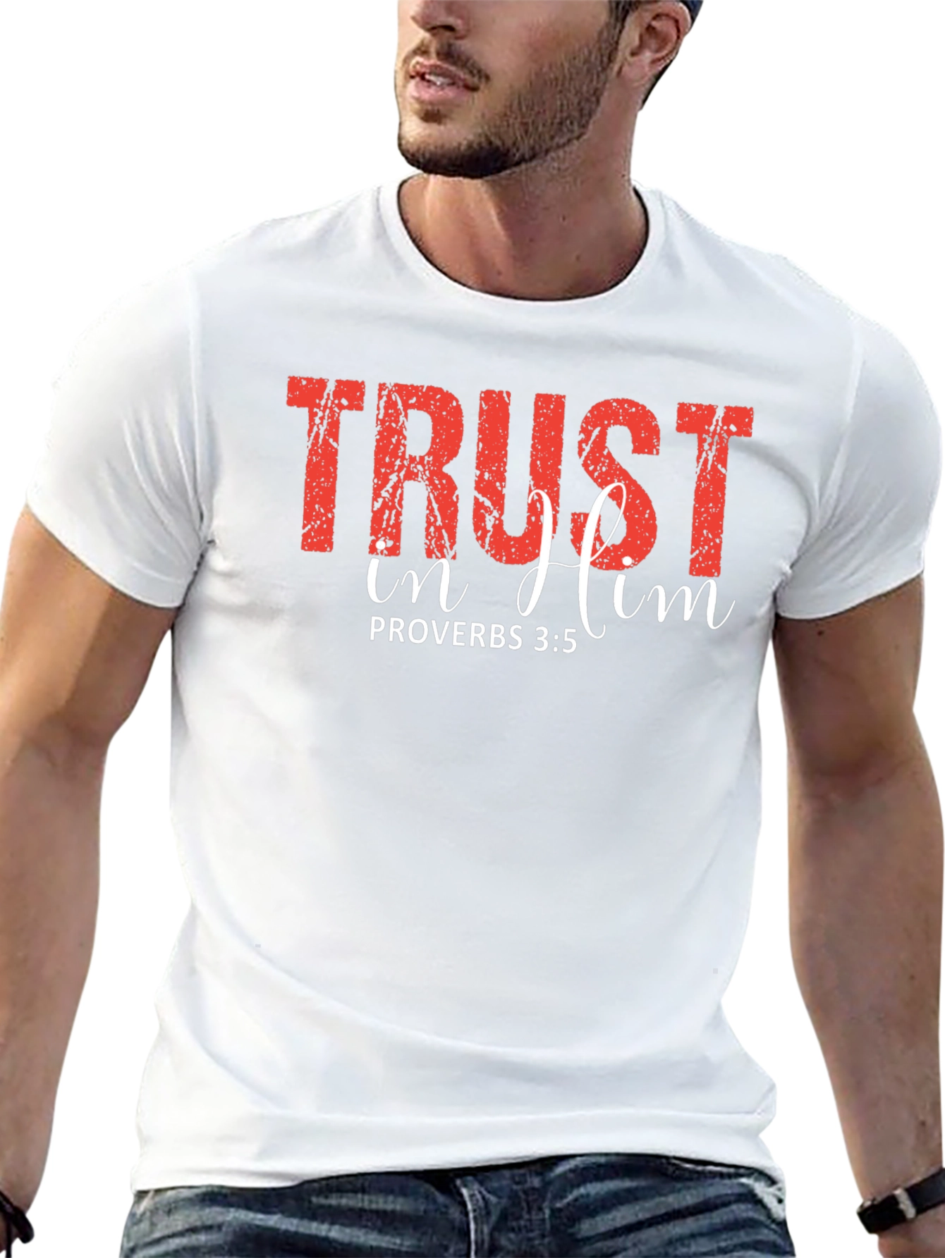 Trust In Him Proverbs T-Shirt