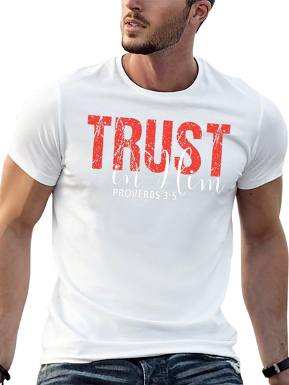 Trust In Him Proverbs T-Shirt