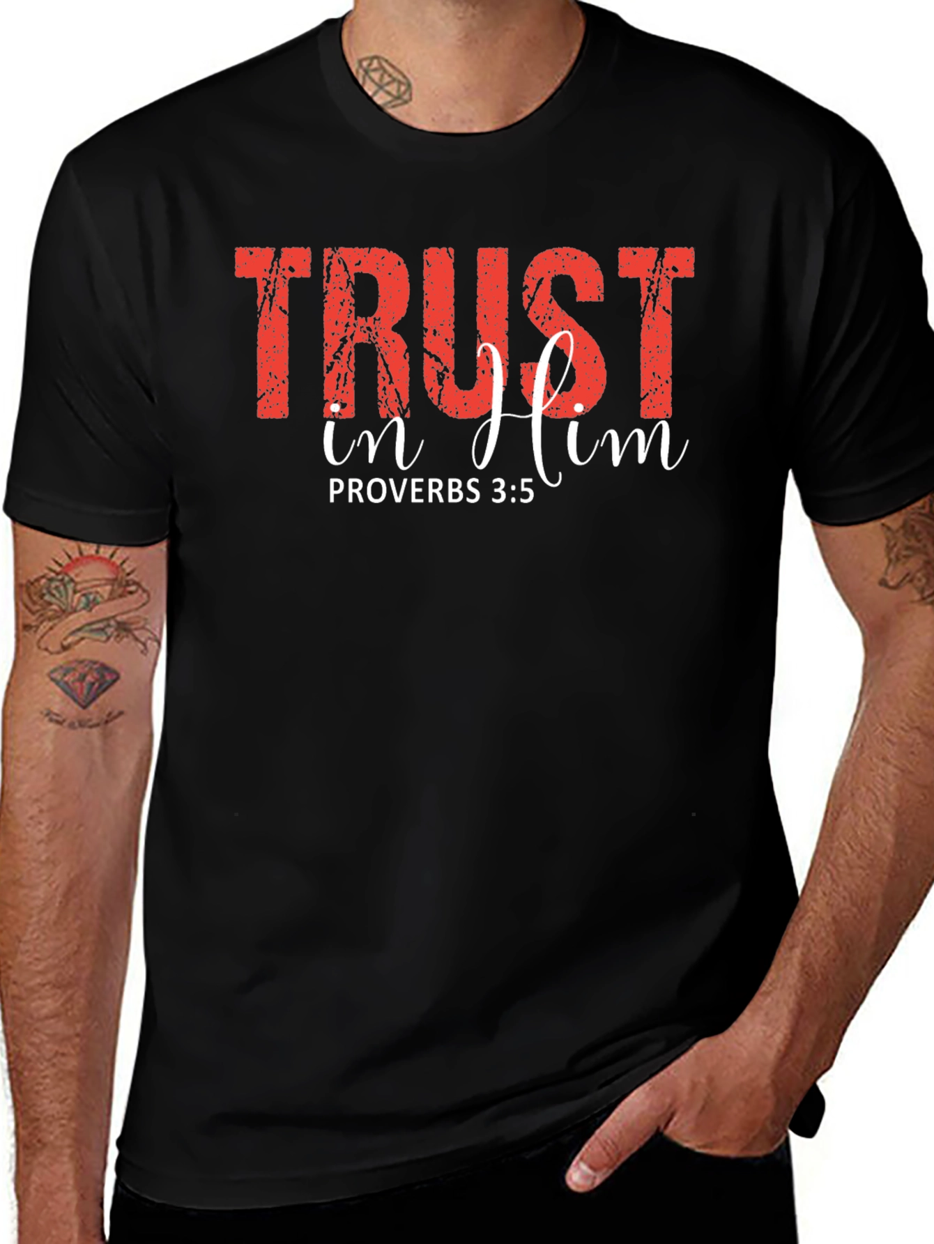 Trust In Him Proverbs T-Shirt