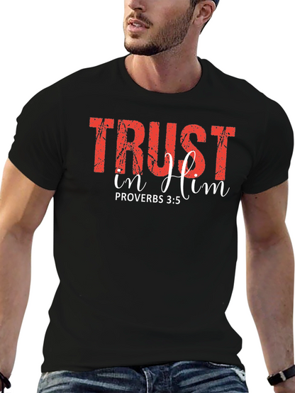 Trust In Him Proverbs T-Shirt