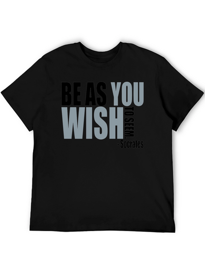 Be As You Wish - Socrates T-Shirt