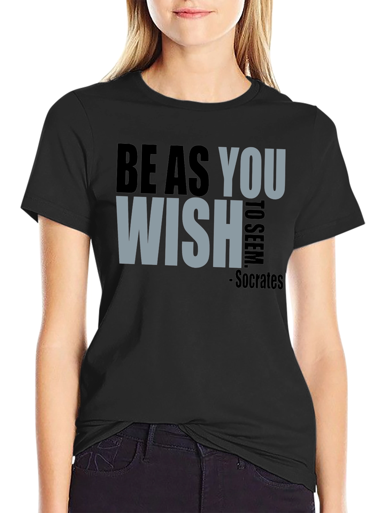 Be As You Wish - Socrates T-Shirt