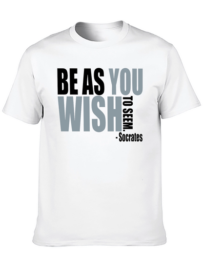 Be As You Wish - Socrates T-Shirt