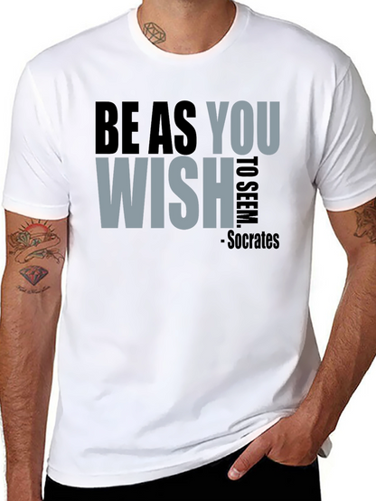 Be As You Wish - Socrates T-Shirt
