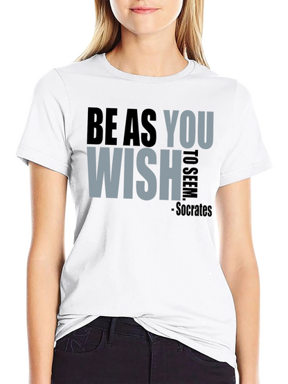Be As You Wish - Socrates T-Shirt