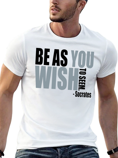 Be As You Wish - Socrates T-Shirt