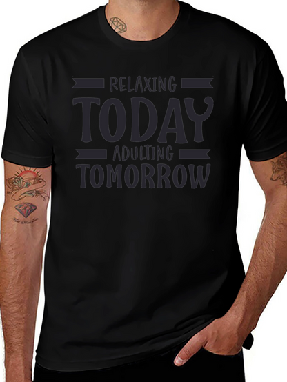 Relaxing Today Adulting Tomorrow Graphic T-Shirt