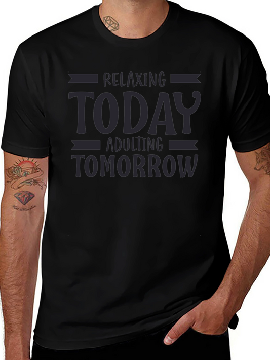 Relaxing Today Adulting Tomorrow Graphic T-Shirt