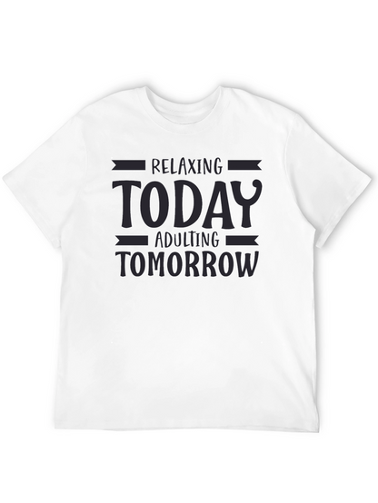 Relaxing Today Adulting Tomorrow Graphic T-Shirt
