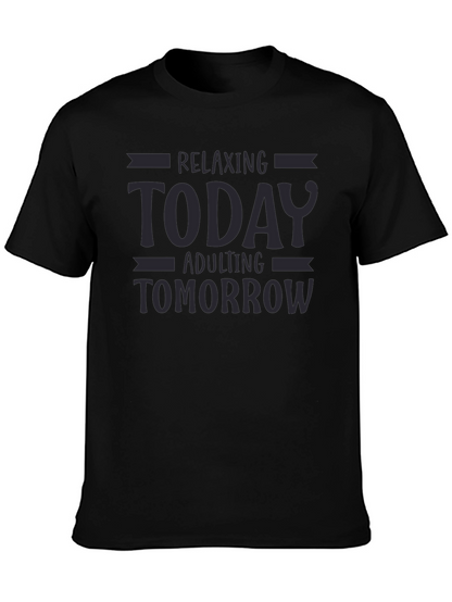Relaxing Today Adulting Tomorrow Graphic T-Shirt