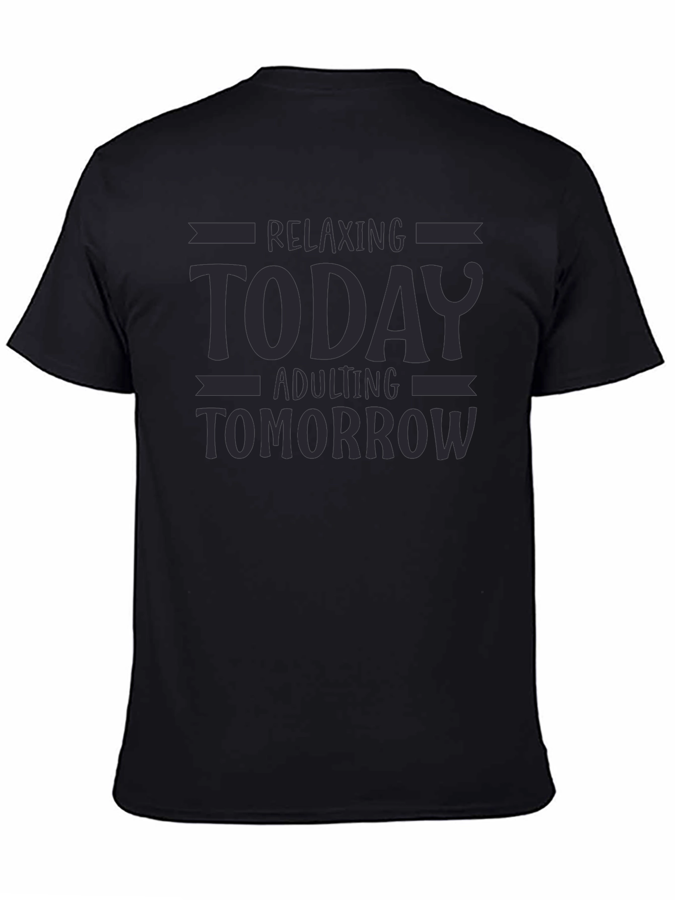 Relaxing Today Adulting Tomorrow Graphic T-Shirt