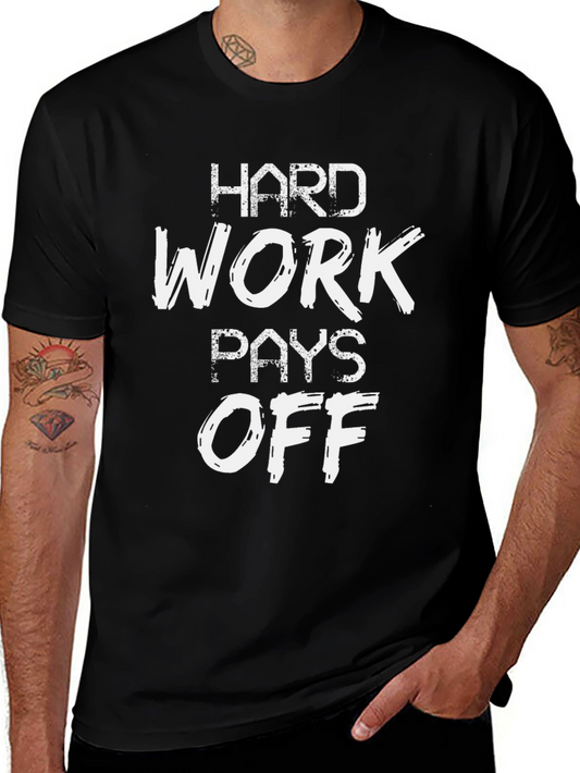 Hard Work Pays Off Graphic Tee - Black Cotton T-Shirt