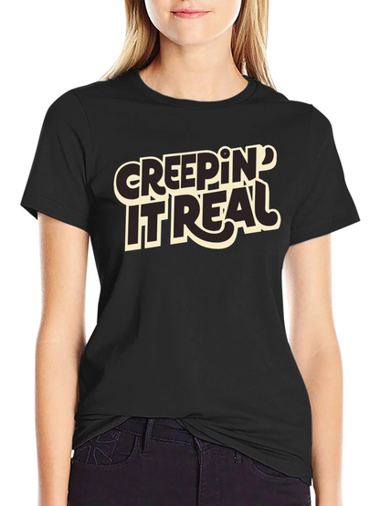 Creepin It Real Graphic T-Shirt