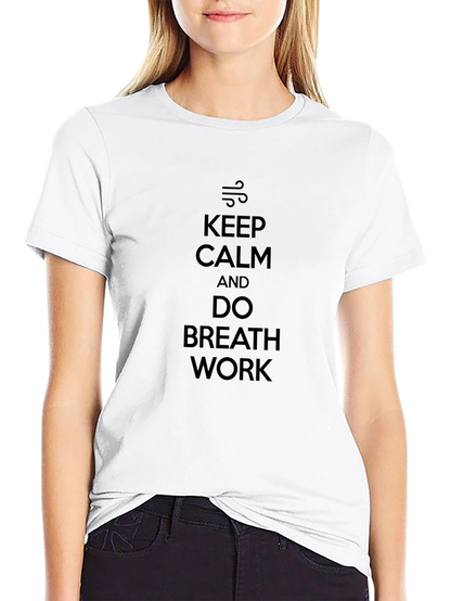 Keep Calm and Do Breath Work Black T-Shirt