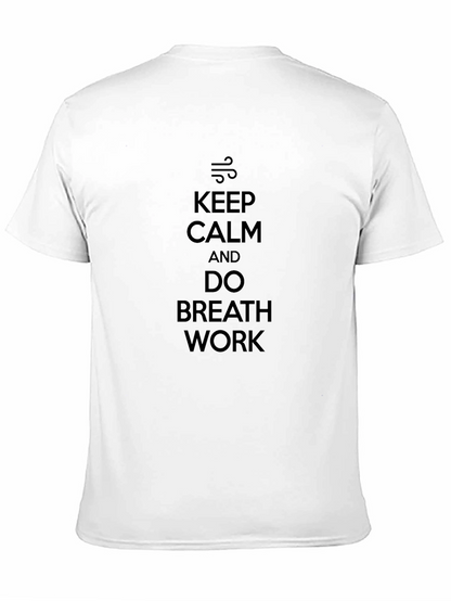 Keep Calm and Do Breath Work Black T-Shirt