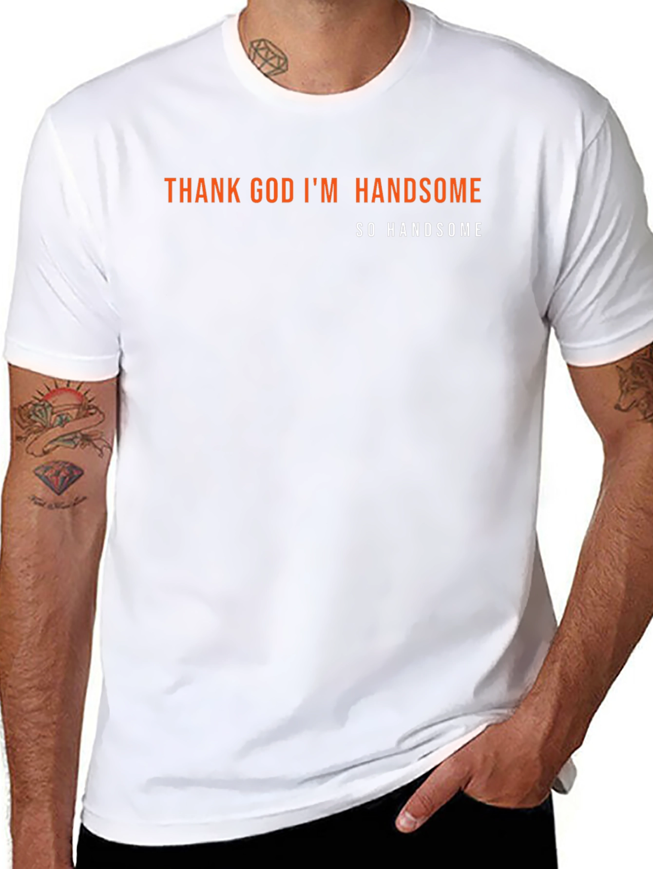 Thank God Im Handsome Tee