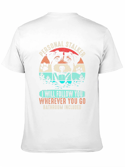 Personal Stalker Dog Graphic T-Shirt