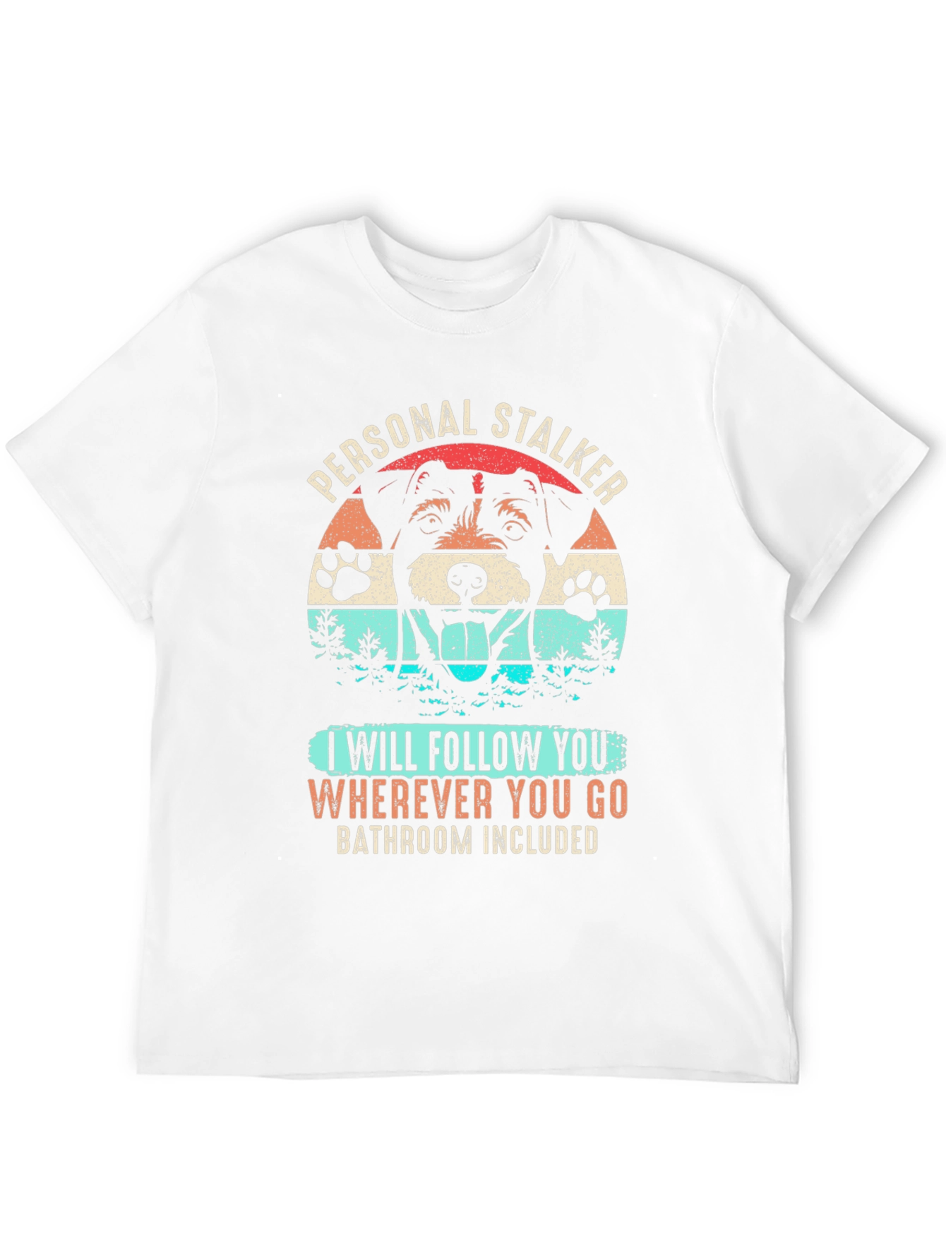 Personal Stalker Dog Graphic T-Shirt