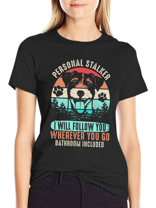 Personal Stalker Dog Graphic T-Shirt