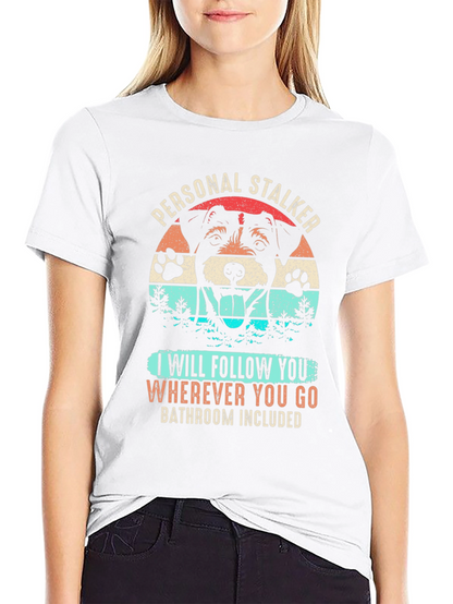 Personal Stalker Dog Graphic T-Shirt