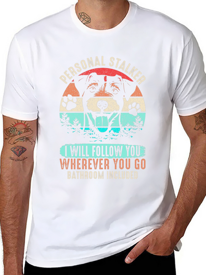 Personal Stalker Dog Graphic T-Shirt