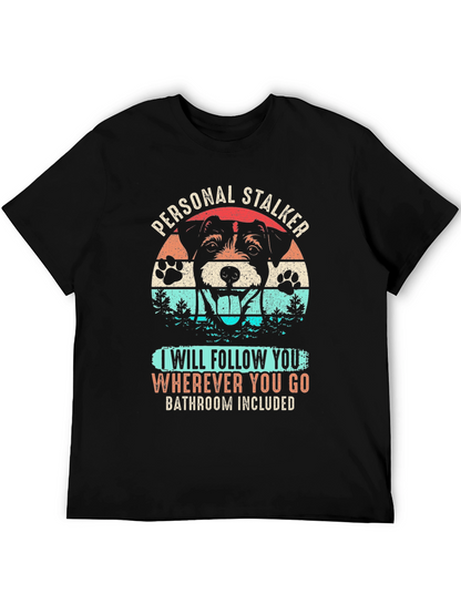 Personal Stalker Dog Graphic T-Shirt