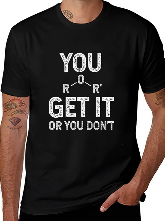 Chemistry Humor T-Shirt: You Ether Get It or You Dont