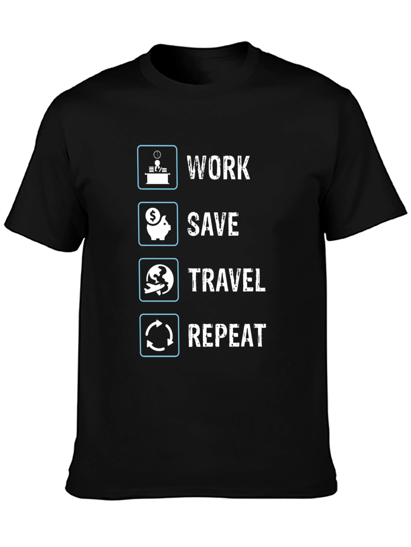 Work Save Travel Repeat Graphic T-Shirt