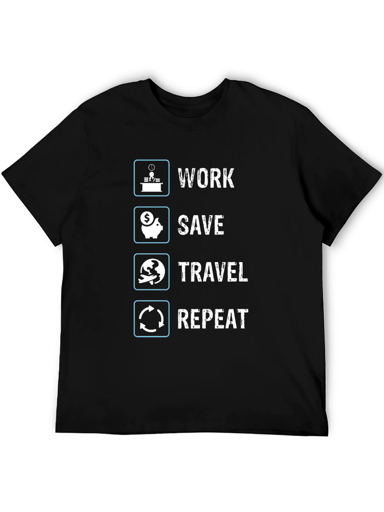 Work Save Travel Repeat Graphic T-Shirt