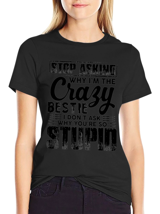 Crazy Bestie Black Graphic T-Shirt