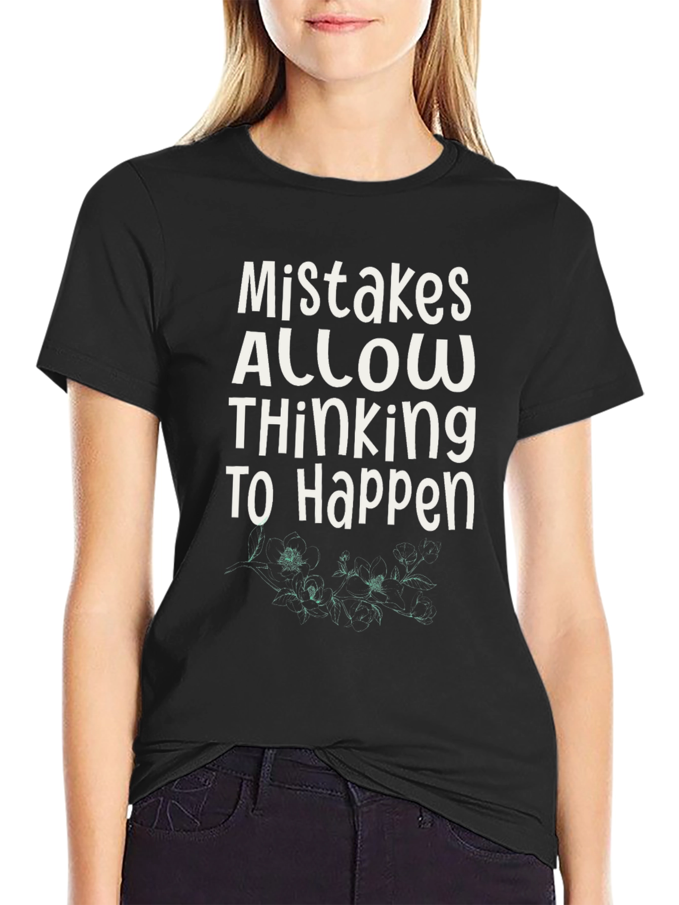 Mistakes Allow Thinking T-Shirt