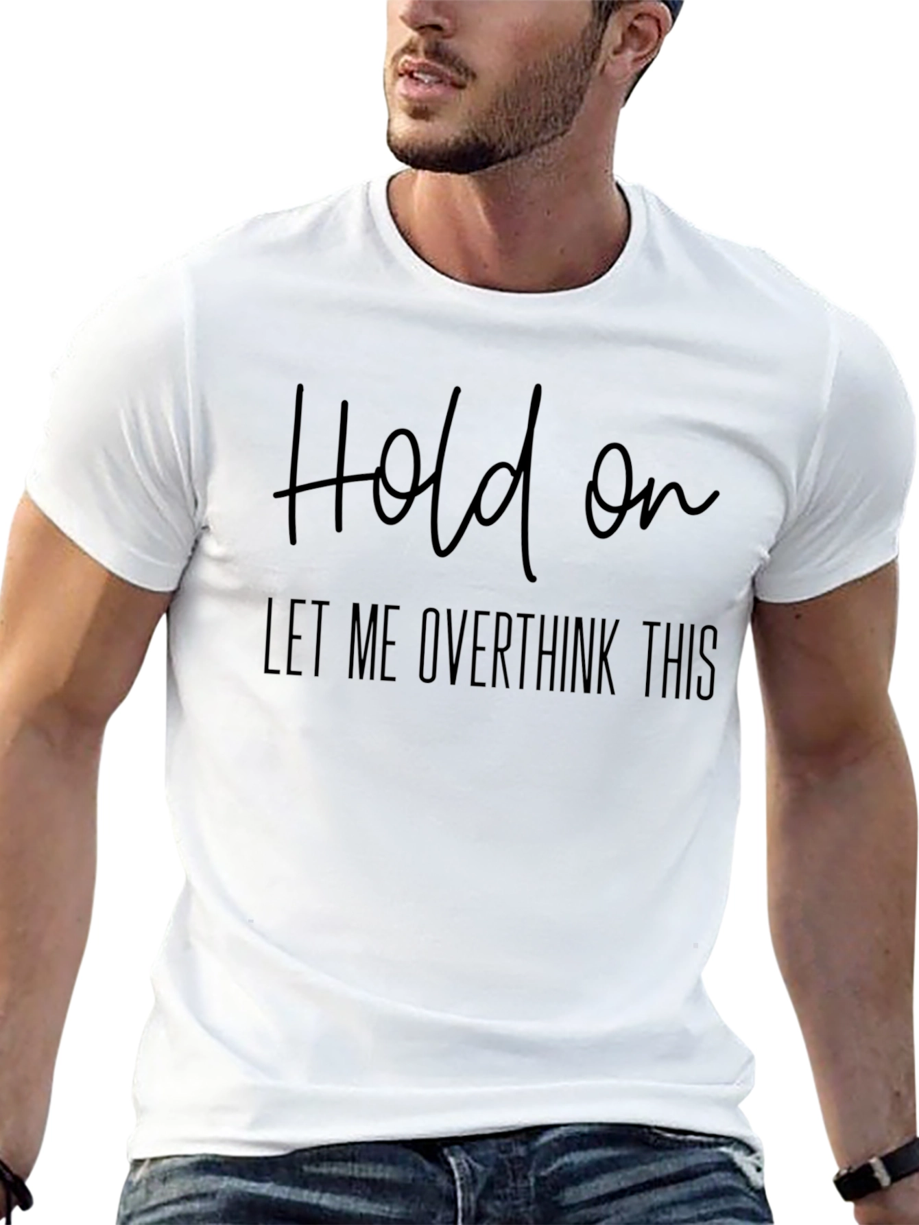 Overthinker T-Shirt - Hold On Graphic Tee
