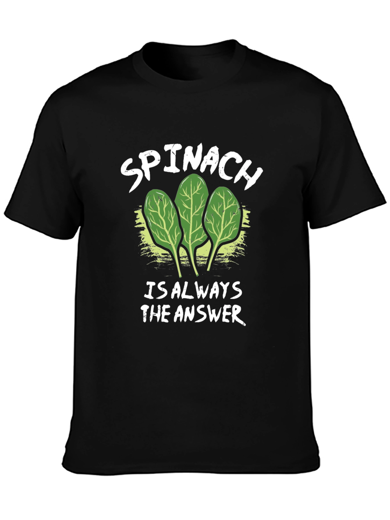 Spinach: Always the Answer Tee